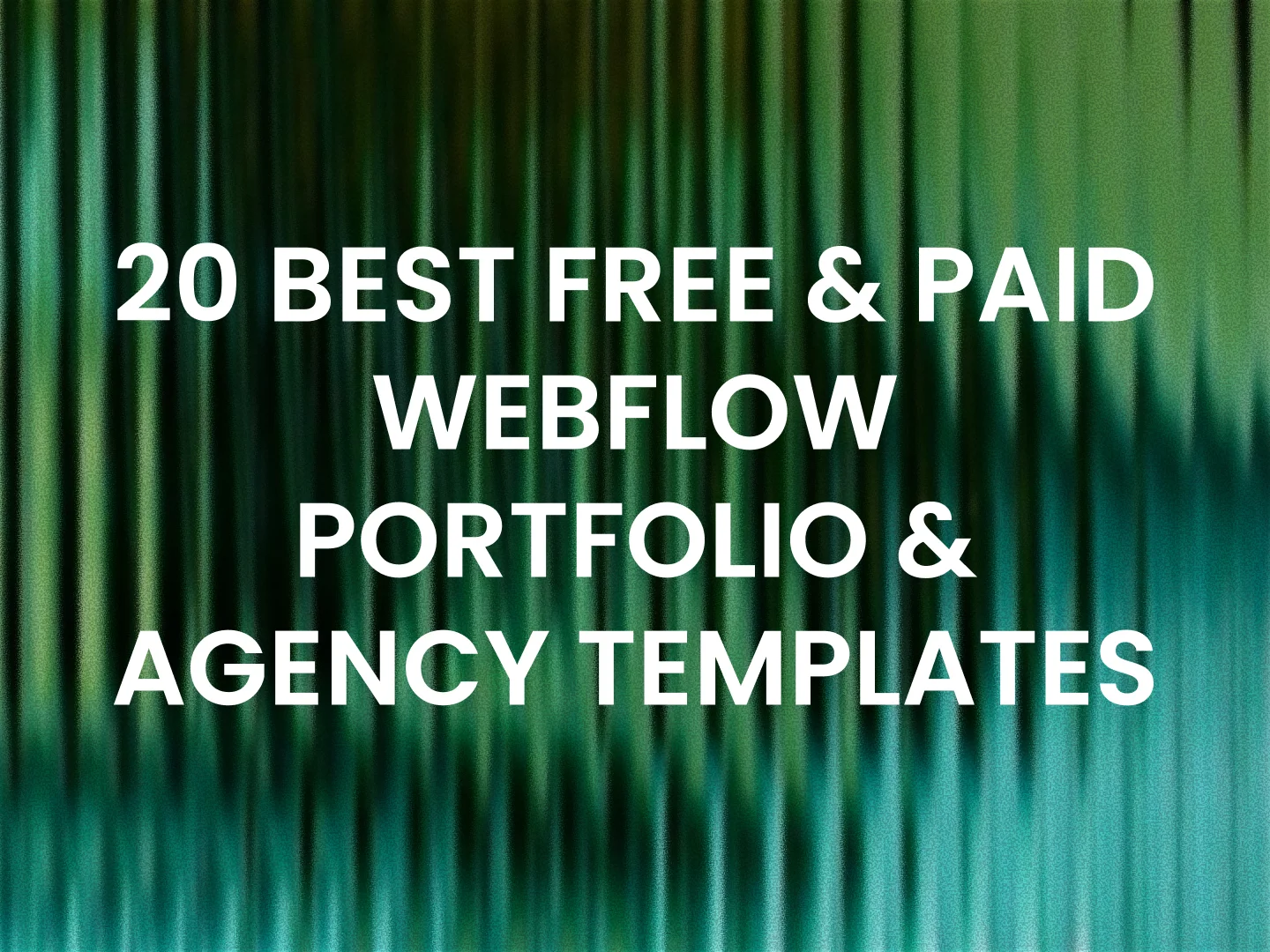 20 Best Free & Paid Webflow Portfolio & Agency Website Templates 2026